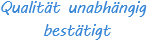Qualität unabhängig bestätigt